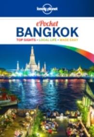 Lonely Planet Pocket Bangkok : Top Sights, Local Life, Made Easy (Lonely Planet Pocket Bangkok) （5 FOL PAP/）