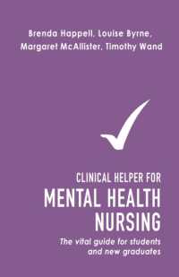 Clinical Helper for Mental Health Nursing: The vital guide for students and new graduates