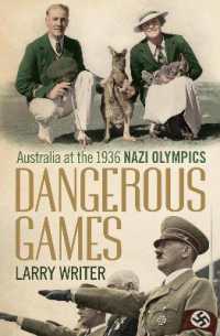 Dangerous Games : Australia at the 1936 Nazi Olympics