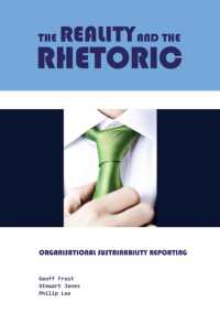 The Reality and the Rhetoric : Organisational Sustainability Reporting