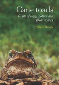 Cane Toads : A Tale of Sugar, Politics and Flawed Science (Animal Publics)