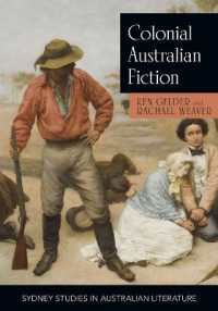 Colonial Australian Fiction : Character Types, Social Formations and the Colonial Economy (Sydney Studies in Australian Literature)