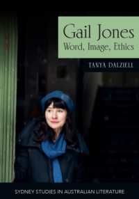 Gail Jones : Word, Image, Ethics (Sydney Studies in Australian Literature)