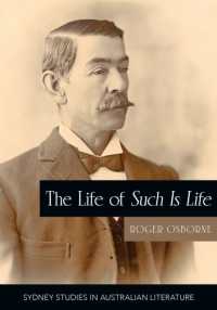 The Life of Such is Life : A Cultural History of an Australian Classic (Sydney Studies in Australian Literature)