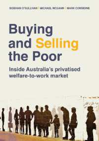 Buying and Selling the Poor : Inside Australia's Privatised Welfare-to-Work Market (Public and Social Policy Series)