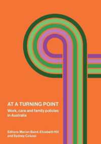 At a Turning Point : Work, care and family policies in Australia (Public and Social Policy Series)
