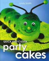 Quick and Clever Party Cakes （Reprint）