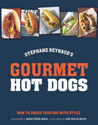 Gourmet Hot Dogs : How to Dress Your Dog with Style