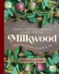 Milkwood : Real skills for down-to-earth living
