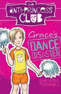 The Anti-Princess Club 3 Grace's Dance Disaster (The Anti-princess Club)