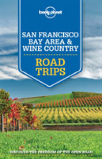 Lonely Planet San Francisco Bay Area & Wine Country Road Trips (Lonely Planet San Francisco Bay Area & Wine Counrty Road Trips)