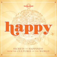 Happy : Secrets to Happiness from the Cultures of the World （1 MIN）