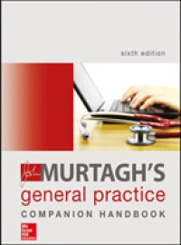 John Murtagh's General Practice Companion Handbook 6e -- Paperback / softback