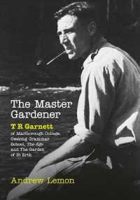 The Master Gardener : A Biography of T. R. Garnett
