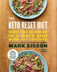 The Keto Reset Diet : Reboot Your Metabolism in 21 Days and Burn Fat Forever