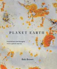 Planet Earth : Inspirations and thoughts from a planet warrior