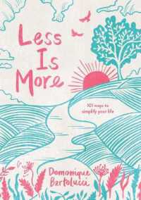 Less is More : 101 Ways to Simplify Your Life