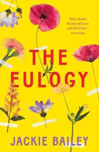 The Eulogy : A Debut Australian Novel of Family, Loss and Love