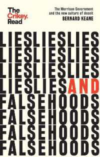 Lies and Falsehoods : The Morrison Government and the New Culture of Deceit (The Crikey Read)