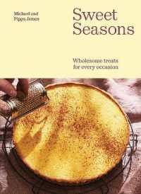 Sweet Seasons : Wholesome Treats for Every Occasion