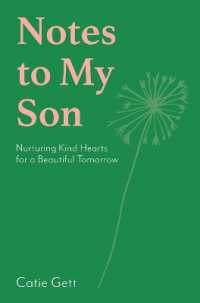 Notes to My Son : Nurturing Kind Hearts for a Beautiful Tomorrow