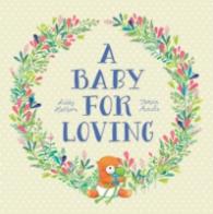 Baby for Loving -- Paperback