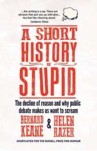 A Short History of Stupid : The decline of reason and why public debate makes us want to scream