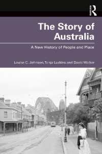 オーストラリア史<br>The Story of Australia : A New History of People and Place