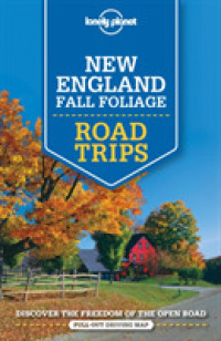 Lonely Planet New England Fall Foliage Road Trips (Lonely Planet Road Trips) （FOL PAP/MA）