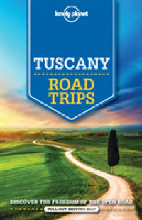 Lonely Planet Tuscany Road Trips (Lonely Planet Road Trips) （FOL PAP/MA）