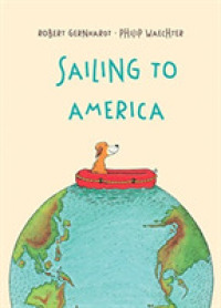 Sailing to America -- Hardback (English Language Edition)