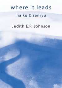 where it leads : Haiku & Senryu