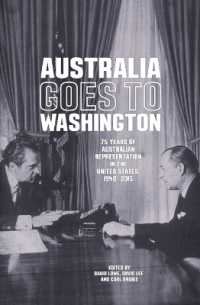 Australia goes to Washington : 75 years of Australian representation in the United States, 1940-2015