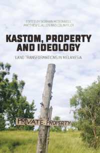 Kastom, property and ideology : Land transformations in Melanesia (State, Society and Governance in Melanesia)