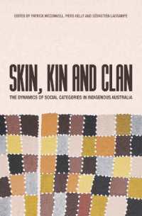 Skin, Kin and Clan : The dynamics of social categories in Indigenous Australia