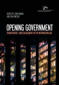 Opening Government : Transparency and Engagement in the Information Age (Australia and New Zealand School of Government (Anzsog))