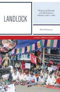 Landlock : Paralysing Dispute over Minerals on Adivasi Land in India (Asia-pacific Environment Monographs)
