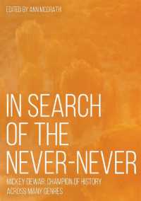 In Search of the Never-Never : Mickey Dewar: Champion of History Across Many Genres (Aboriginal History Monographs)