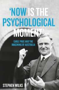'Now is the Psychological Moment' : Earle Page and the Imagining of Australia