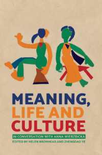 Meaning, Life and Culture : In conversation with Anna Wierzbicka