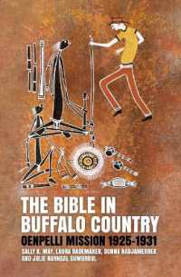 The Bible in Buffalo Country : Oenpelli Mission 1925-1931 (Aboriginal History Monographs)