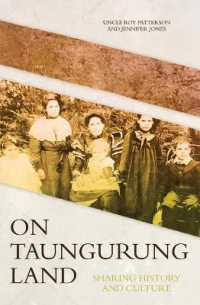 On Taungurung Land : Sharing History and Culture (Aboriginal History Monographs)