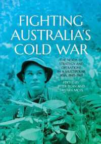 Fighting Australia's Cold War : The Nexus of Strategy and Operations in a Multipolar Asia, 1945-1965