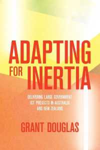Adapting for Inertia : Delivering Large Government ICT Projects in Australia and New Zealand