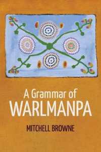 A Grammar of Warlmanpa (Asia-pacific Linguistics)