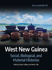 West New Guinea : Social, Biological, and Material Histories (Terra Australis)