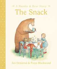 The Snack (A Maudie and Bear Story) （Board Book）