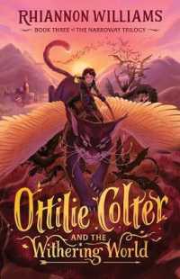 Ottilie Colter and the Withering World (The Narroway Trilogy)