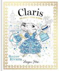 Claris: Bonjour Riviera : The Chicest Mouse in Paris (Claris)