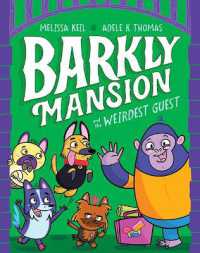 Barkly Mansion and the Weirdest Guest : Barkly Mansion #1 (Barkly Mansion)
